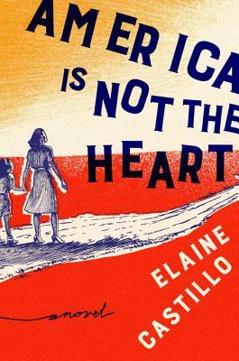 America Is Not the Heart book cover