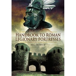Handbook to Roman Legionary Fortresses book cover