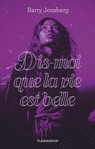Dis-moi que la vie est belle book cover