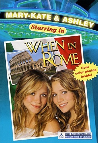 Mary-Kate & Ashley Starring in When in Rome book cover