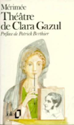 The Plays of Clara Gazul, a Spanish Comedian book cover