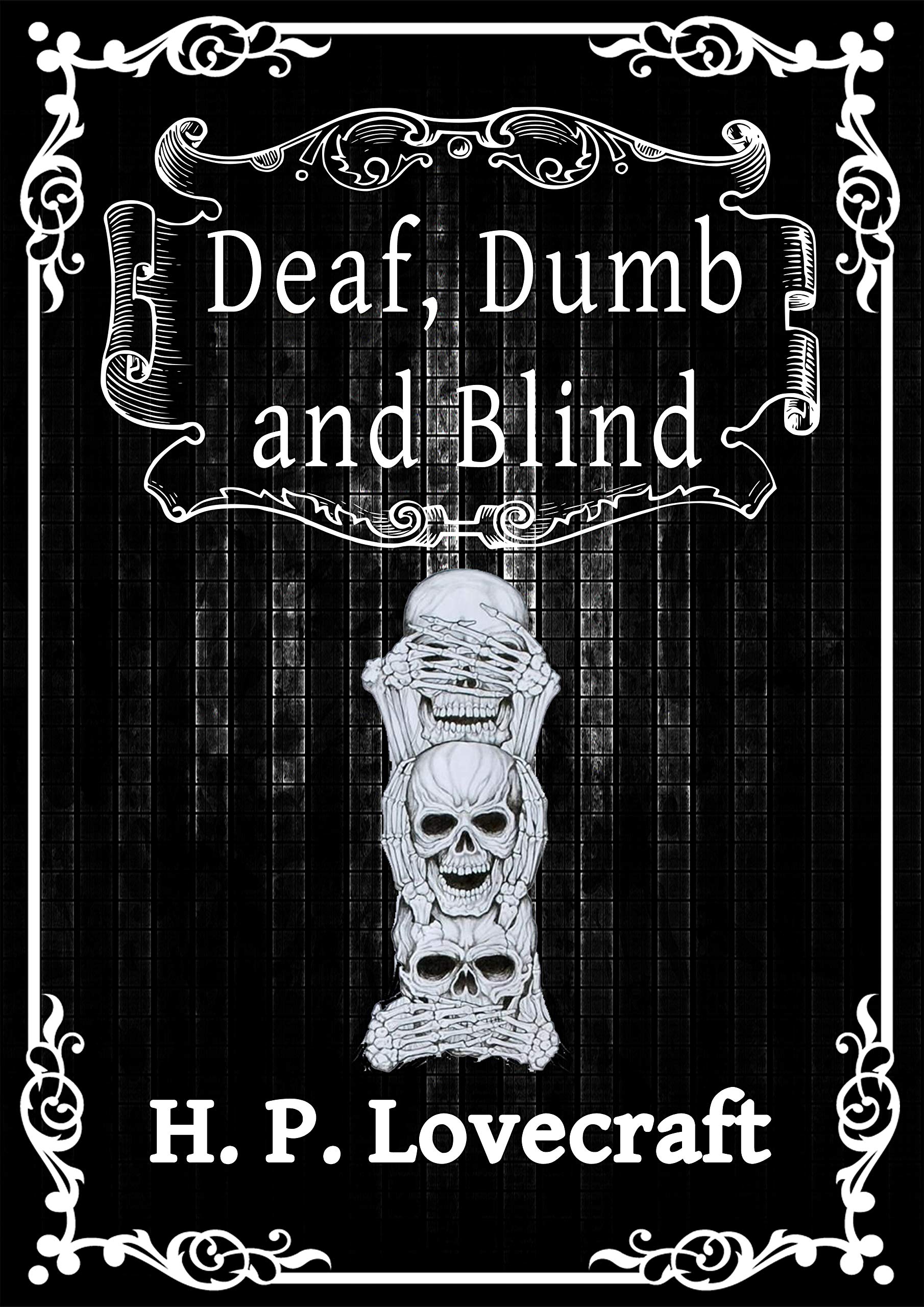 Deaf, Dumb, and Blind book cover