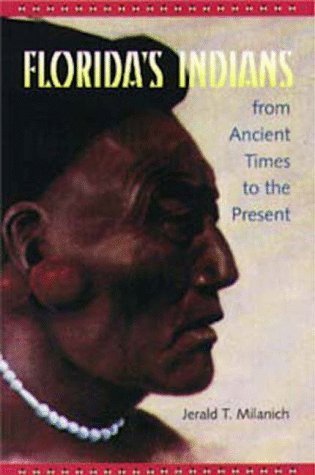 Florida's Indians from Ancient Times to the Present book cover