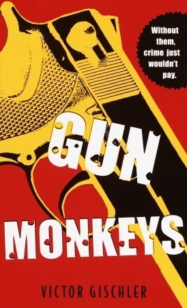 Gun Monkeys book cover