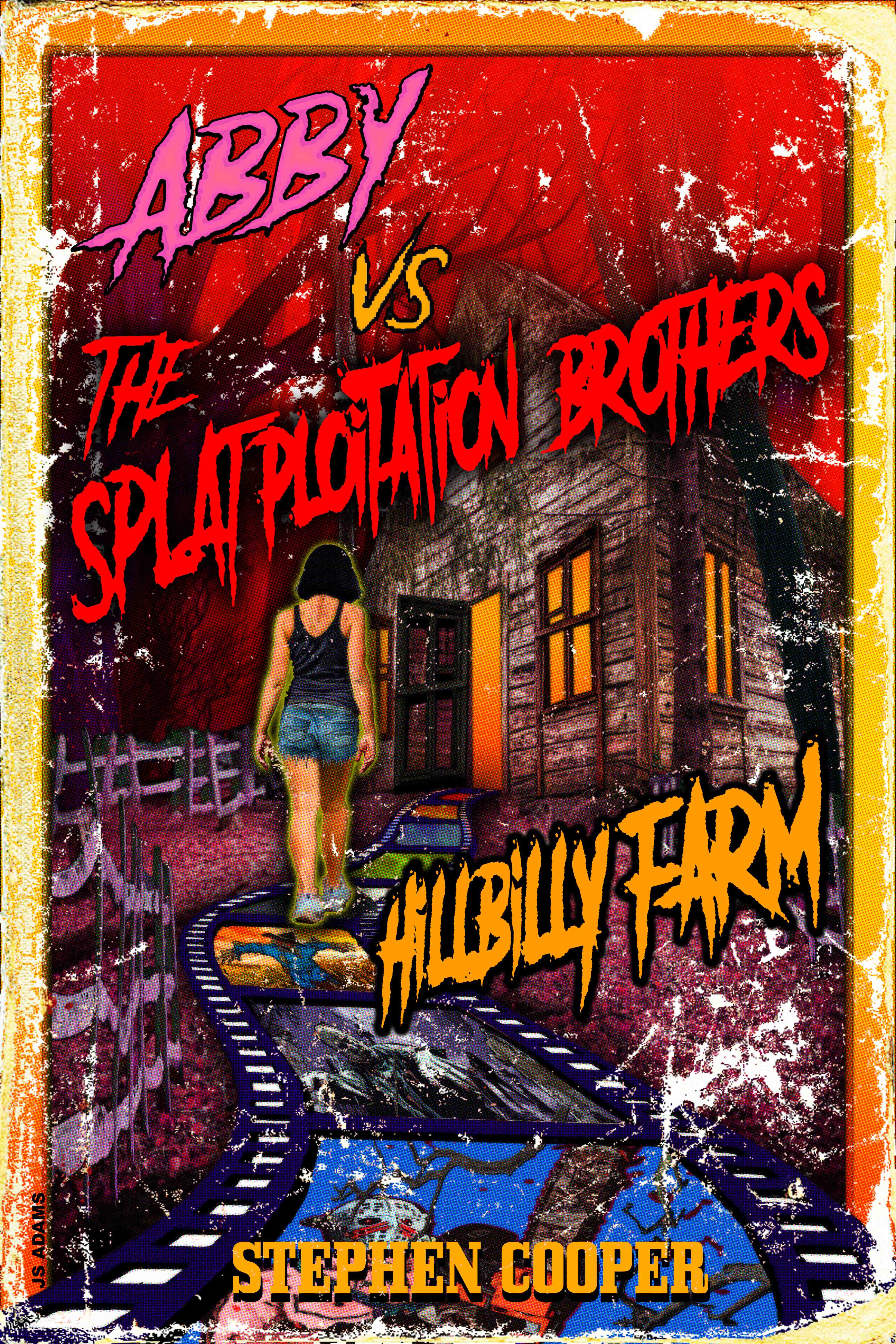 Abby Vs The Splatploitation Brothers Hillbilly Farm book cover