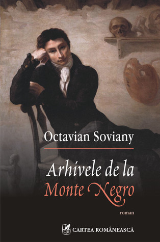 Arhivele de la Monte Negro book cover
