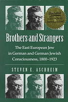 Brothers and Strangers. The East European Jew in German and German Jewish Consciousness, 1800-1923 book cover