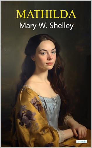 Mathilda - Mary. W. Shelley book cover