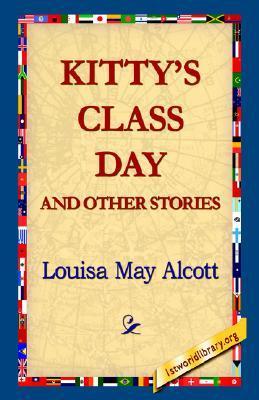 Kitty's Class Day and Other Stories book cover