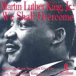 Martin Luther King, Jr. We Shall Overcome book cover