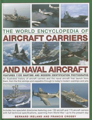 The World Encyclopedia Of Aircraft Carriers And Naval Aircraft book cover