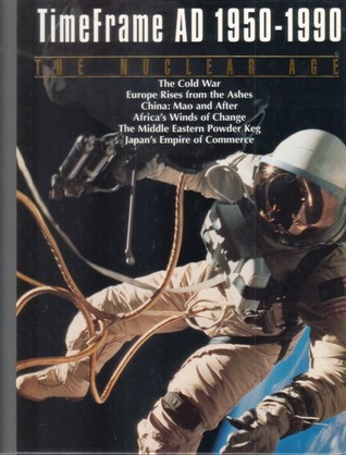 The Nuclear Age, AD 1950-1990 book cover