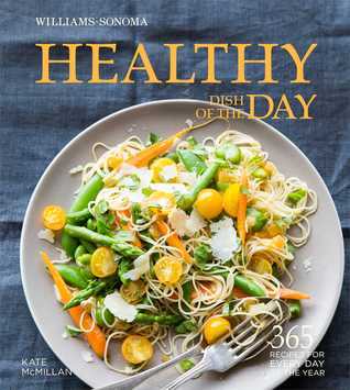 Williams-Sonoma Healthy Dish of the Day book cover