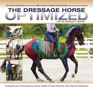 The Dressage Horse Optimized With the Masterson Method book cover