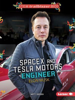 SpaceX and Tesla Motors Engineer Elon Musk book cover