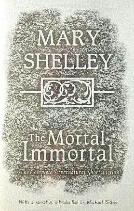 The Mortal Immortal book cover