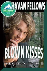 Blown Kisses book cover