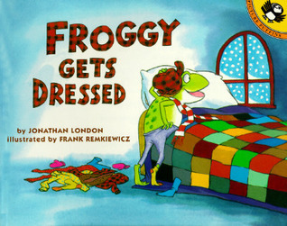 Froggy Gets Dressed book cover