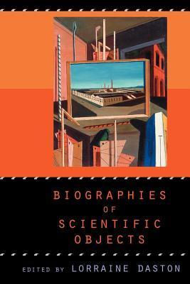 Biographies of Scientific Objects book cover