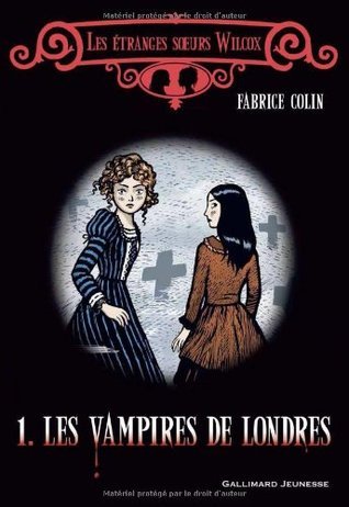 Les étranges soeurs Wilcox book cover 1