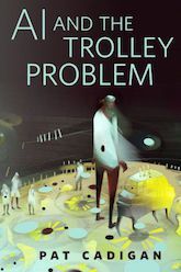 AI and the Trolley Problem book cover