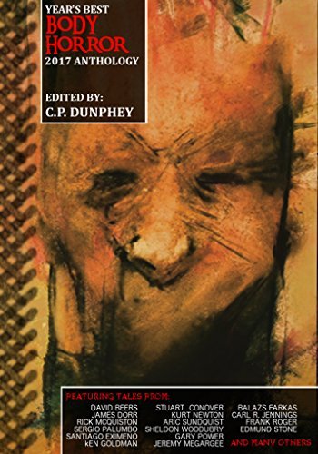 Year's Best Body Horror 2017 Anthology book cover
