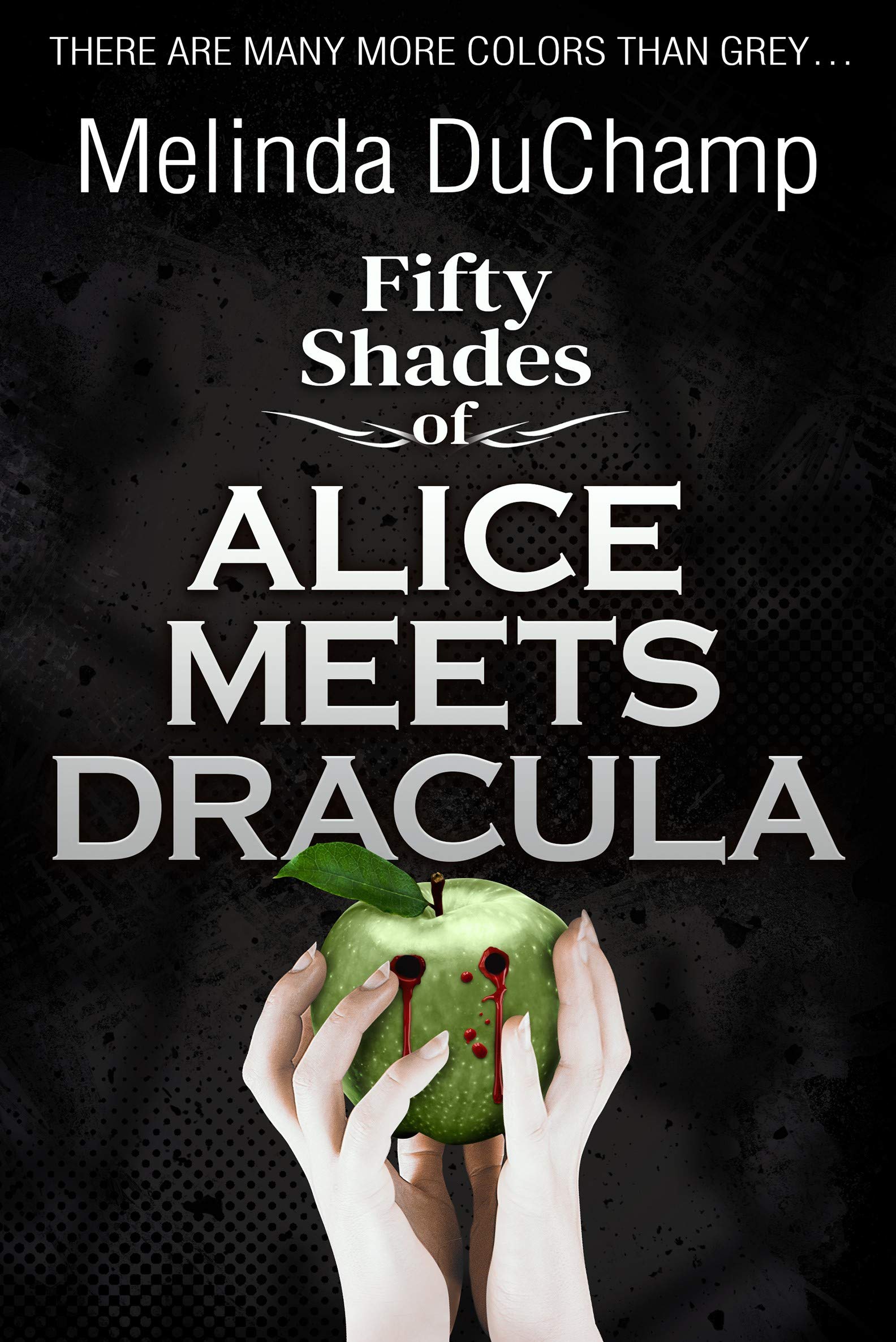 Fifty Shades of Alice Meets Dracula book cover