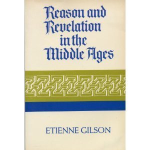 Reason and Revelation in the Middle Ages book cover