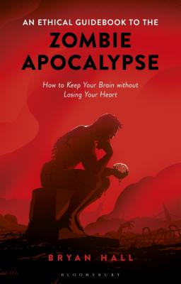 An Ethical Guidebook to the Zombie Apocalypse book cover