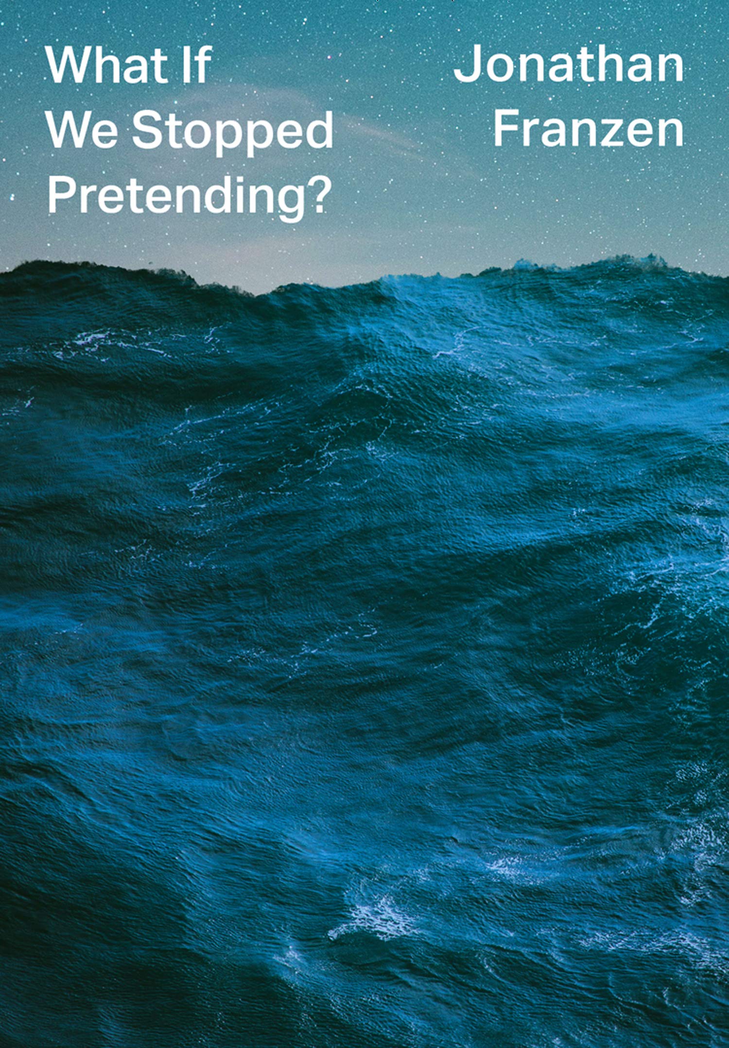 What If We Stopped Pretending book cover