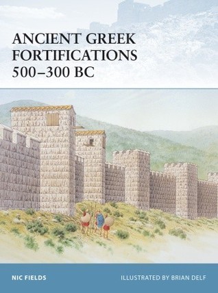 Ancient Greek Fortifications 500-300 BC book cover