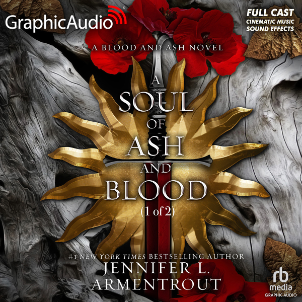A Soul of Ash and Blood (Part 1 of 2) [Dramatized Adaptation] book cover