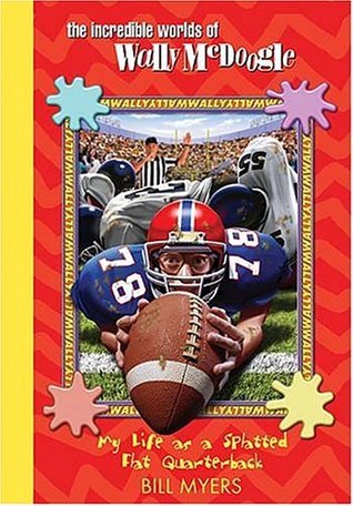 My Life as a Splatted-Flat Quarterback book cover