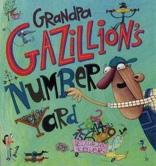 Grandpa Gazillion's Number Yard book cover