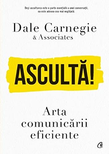 Asculta! Arta Comunicarii Eficiente book cover