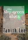 The Sky-Green Blues book cover
