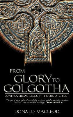 From Glory to Golgotha book cover