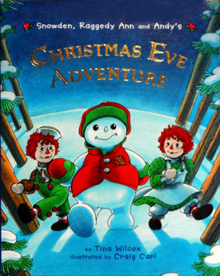 Snowden, Raggedy Ann and Andy's Christmas Eve Adventure book cover