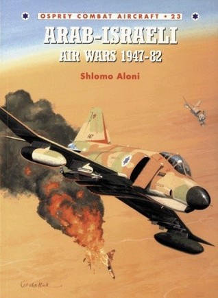 Arab Israeli Air Wars 1947-82 book cover