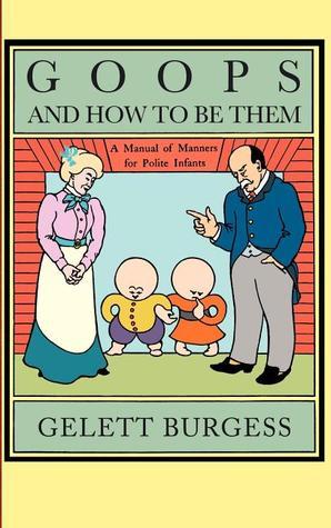Goops and How to Be Them book cover