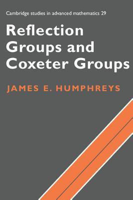 Reflection Groups and Coxeter Groups book cover