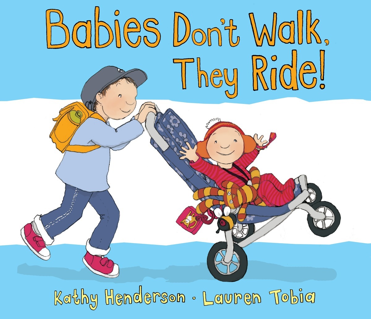 Babies Don't Walk, They Ride! book cover