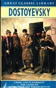 Crime And Punishment; The Gambler; Notes From The Underground book cover