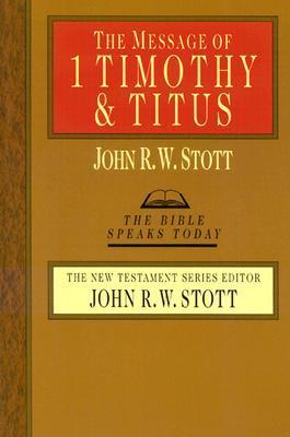 The Message of 1 Timothy & Titus book cover
