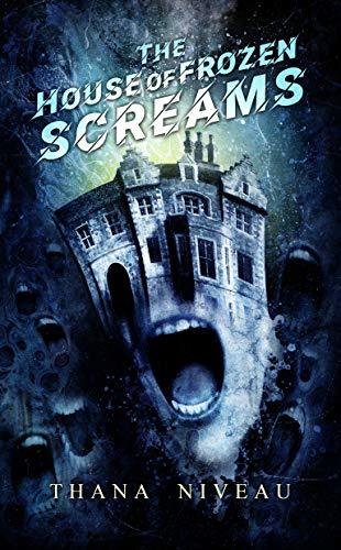 The House of Frozen Screams book cover