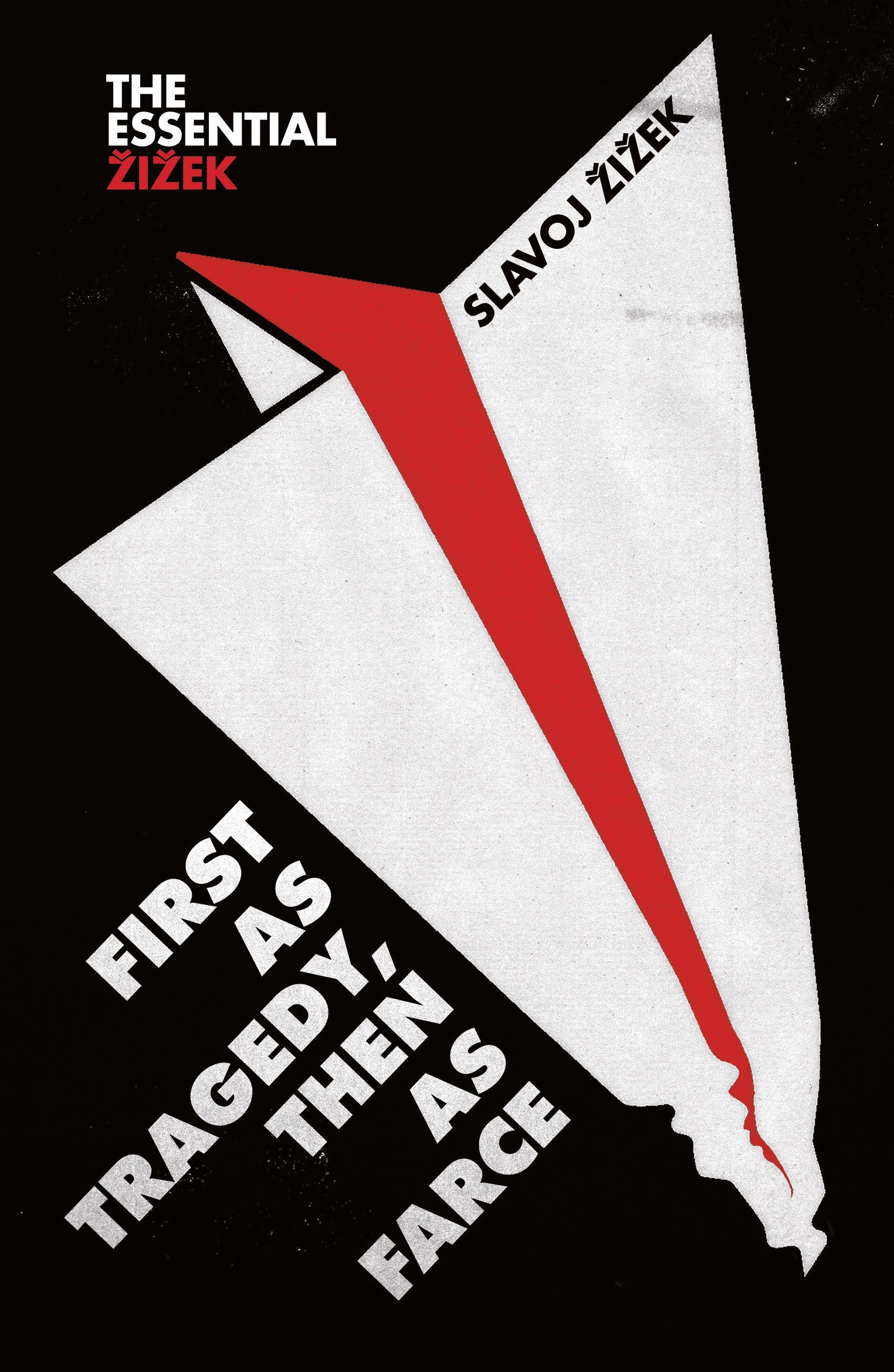 First As Tragedy, Then As Farce book cover