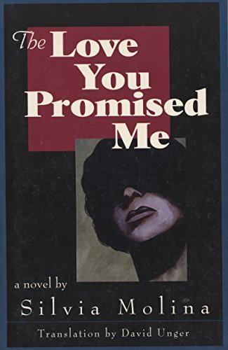 The Love You Promised Me by Silvia Molina (October 15, 1999) Paperback 1st book cover