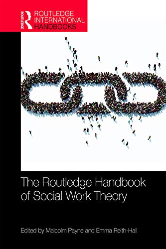 The Routledge Handbook of Social Work Theory book cover