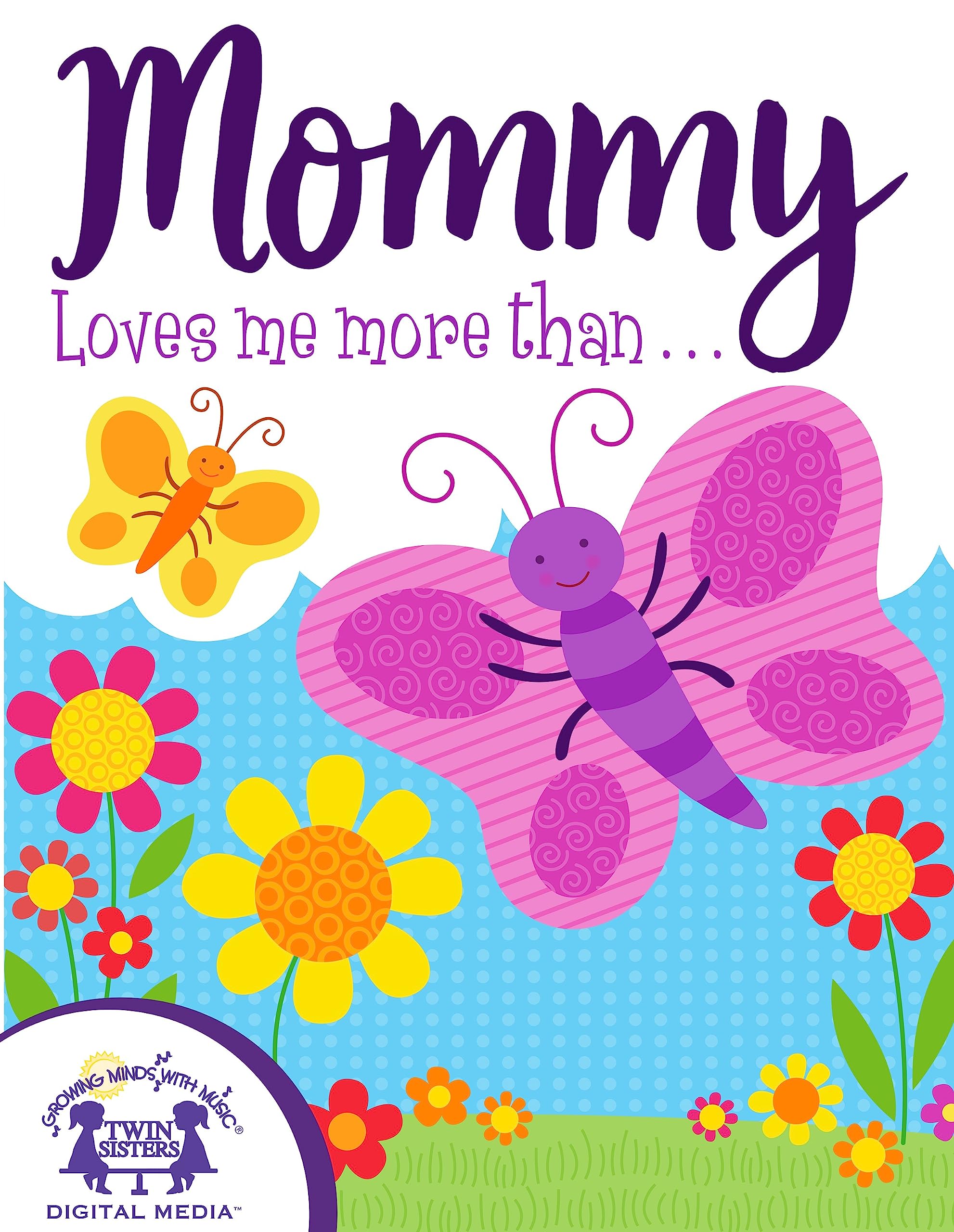 Mommy Loves Me More Than book cover