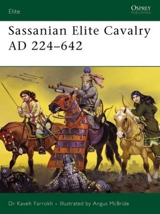 Sassanian Elite Cavalry AD 224-642 book cover